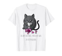 pour ma défense, Mercury était dans Retrograde Funny Cat T-Shirt