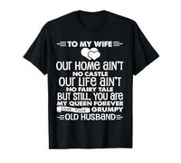 Pour ma femme, notre maison n'est pas un château, notre vie T-Shirt