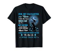 Pour ma fille céleste à qui tu manques autant que moi T-Shirt