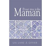 Pour ma jolie maman Helen Exley (Auteur)
