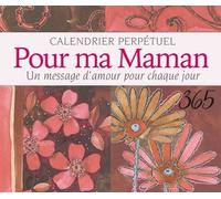 Pour Ma Maman - Un Message D'amour Pour Chaque Jour