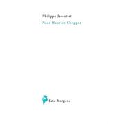 Pour Maurice Chappaz - Philippe Jaccottet - Fata Morgana - broché - Biographie
