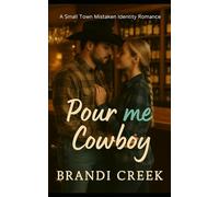 Pour me a Cowboy: A Small Town Mistaken Identity Romance