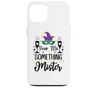pour Me Something Mister Mardi Gras Party Funny Drinking Coque pour iPhone 13