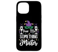 pour Me Something Mister Mardi Gras Party Funny Drinking Coque pour iPhone 15