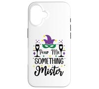 pour Me Something Mister Mardi Gras Party Funny Drinking Coque pour iPhone 16