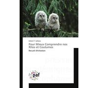 Pour mieux comprendre nos rites et coutumes - Safotso-G - P.academiques Francophones - broché - Essai