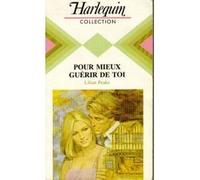 Pour mieux guérir de toi (Harlequin)