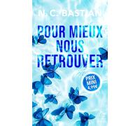 N.C. Bastian – Pour mieux nous retrouver – Roman – Poche