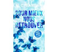 N.C. Bastian – Pour mieux nous retrouver – Roman – Poche