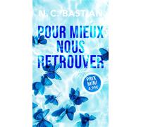 N.C. Bastian – Pour mieux nous retrouver – Roman – Poche