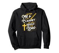 pour Moi et ma Clarinette, Nous servirons Le Seigneur chrétien Sweat à Capuche