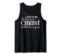 pour Moi, Vivre C'est Christ, Mourir C'est Un Gain Débardeur