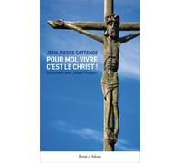 Pour moi, vivre c'est le Christ !: Entretiens avec Johan Picquart