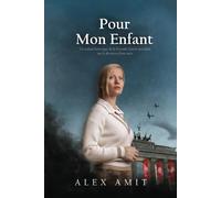 Pour Mon Enfant: Un roman historique de la Seconde Guerre mondiale sur la dévotion d'une mère