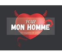 Pour mon homme : 50 coupons de plaisir | Sexe | Cadeau idéal sexy, coquin et jeux sexuel | Aucun doublon | Pimenter son couple et sa libido | Chéquier unique noir