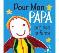 Pour Mon Papa Par Des Enfants