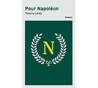 Thierry Lentz – Pour Napoléon – Essai – Poche