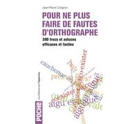 Pour ne plus faire de fautes d'orthographe - Jean-Pierre Colignon - L'opportun Eds De - relié - Méthode de langue