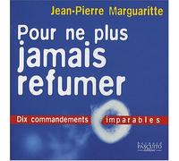 Pour ne plus jamais refumer : dix commandements