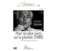 Pour ne plus vivre sur la planète TAIRE - Jacques Salomé DVD