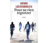 Pour ne rien regretter