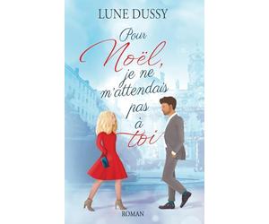 Pour Noël, je ne m'attendais pas à toi