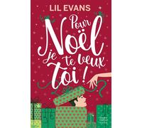 Pour Noël, je te veux toi ! Une romance de Noël inédite - Lil Evans - Harpercollins - Poche - Roman