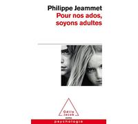 Pour nos ados, soyons adultes
