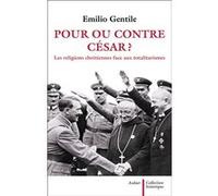 Pour ou contre César ? Emilio Gentile (Auteur)