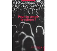 Pour ou contre la culture ?
