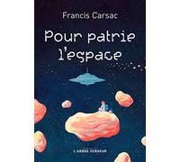 Pour patrie l'espace