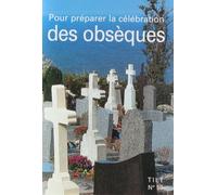 POUR PREPARER LA CELEBRATION DES OBSEQUES
