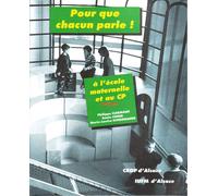 Pour Que Chacun Parle ! - A L'école Maternelle Et Au Cp