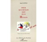 Pour que demain soir plus humain Jean Sanitas (Auteur)