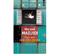 Pour que je m'aime encore - Maryam Madjidi - Points - Poche - Roman