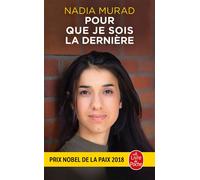 Pour que je sois la dernière - Nadia Murad - Lgf - Poche - Guide