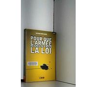 Pour que l'armée respecte enfin la loi