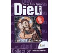 Pour que l'Homme devienne Dieu - T2