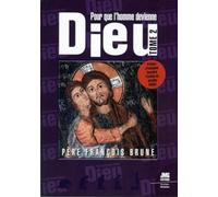 Pour que l'Homme devienne Dieu Tome 2