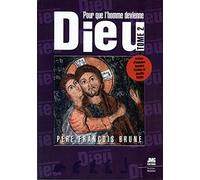 Pour que l'Homme devienne Dieu Tome 2