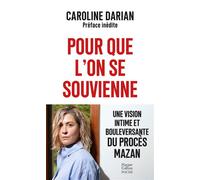 Pour que l'on se souvienne Une vision intime et bouleversante du procès Mazan - Caroline Darian - Harpercollins - Poche - Essai