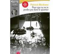 Patrick Modiano – Pour que tu ne te perdes pas dans le quartier – Texte lu – CD MP3 – Gallimard