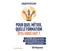 Pour quel métier, quelle formation êtes-vous fait ? La méthode TRICAM point par point, des tests et des quiz pour s'évaluer, les pistes qui vous correspondent - Gérard Roudaut - Studyrama Eds - broché