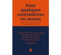 Pour quelques centimètres en moins Collectif (Auteur), Marie-Hélène Gondre-Vidalinc (Contributions), Paul-Henri Moinet (Contributions)