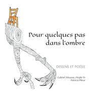 Pour quelques pas dans l'ombre