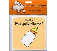 Pour qui le biberon ?