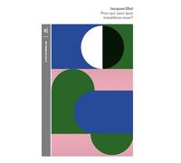 Pour qui, pour quoi travaillons-nous ? - Jacques Ellul - Table ronde - Poche - Essai