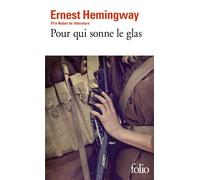 Ernest Hemingway – Pour qui sonne le glas – Traduit par Denise Van Moppès – Gallimard