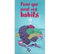 Pour qui sont ces habits ? - Melie - Ebla Eds - broché - album jeunesse